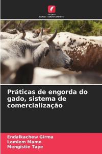 Práticas de engorda do gado, sistema de comercialização