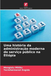 Uma história da administração moderna do serviço público na Etiópia
