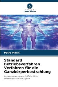 Standard Betriebsverfahren Verfahren für die Ganzkörperbestrahlung