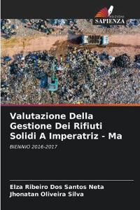 Valutazione Della Gestione Dei Rifiuti Solidi A Imperatriz - Ma