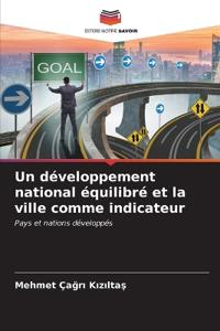 Un développement national équilibré et la ville comme indicateur