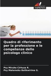 Quadro di riferimento per la professione e le competenze dello psicologo clinico