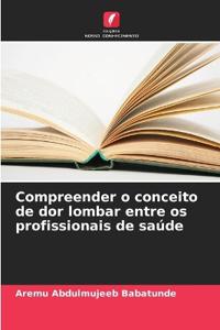 Compreender o conceito de dor lombar entre os profissionais de saúde