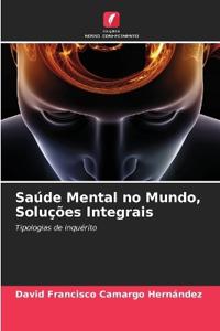 Saúde Mental no Mundo, Soluções Integrais