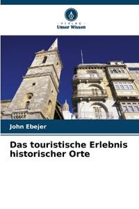 Das touristische Erlebnis historischer Orte
