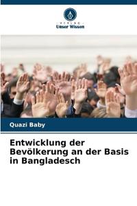Entwicklung der Bevölkerung an der Basis in Bangladesch