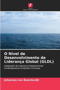 O Nível de Desenvolvimento de Liderança Global (GLDL)