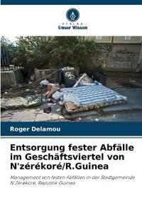 Entsorgung fester Abfälle im Geschäftsviertel von N'zérékoré/R.Guinea