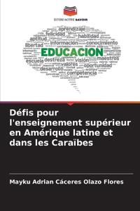 Défis pour l'enseignement supérieur en Amérique latine et dans les Caraïbes