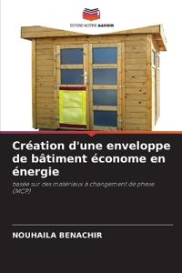 Création d'une enveloppe de bâtiment économe en énergie