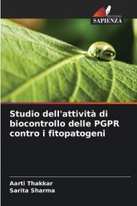 Studio dell'attività di biocontrollo delle PGPR contro i fitopatogeni