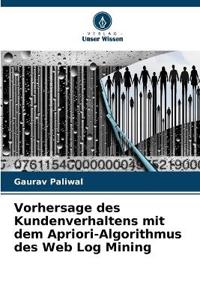 Vorhersage des Kundenverhaltens mit dem Apriori-Algorithmus des Web Log Mining