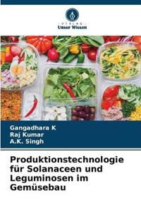 Produktionstechnologie für Solanaceen und Leguminosen im Gemüsebau
