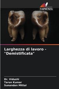 Larghezza di lavoro - "Demistificata"