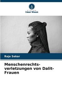 Menschenrechts- verletzungen von Dalit-Frauen