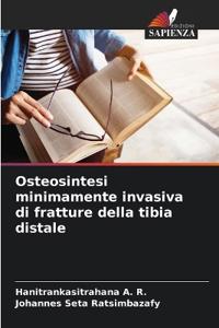 Osteosintesi minimamente invasiva di fratture della tibia distale