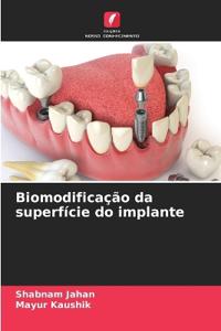 Biomodificação da superfície do implante