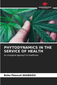 Phytodynamics in the Service of Health