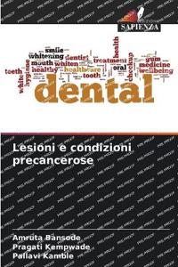 Lesioni e condizioni precancerose