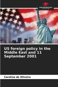 US foreign policy in the Middle East and 11 September 2001