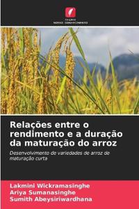 Relações entre o rendimento e a duração da maturação do arroz