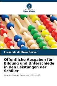 Öffentliche Ausgaben für Bildung und Unterschiede in den Leistungen der Schüler