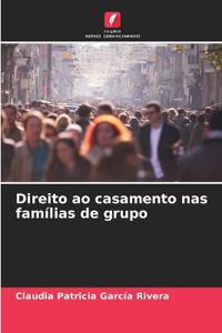 Direito ao casamento nas famílias de grupo