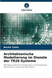 Architektonische Modellierung im Dienste der TR2E-Systeme