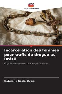 Incarcération des femmes pour trafic de drogue au Brésil