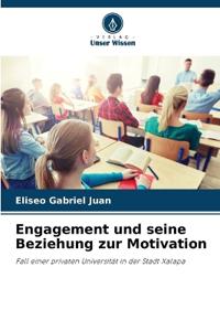 Engagement und seine Beziehung zur Motivation