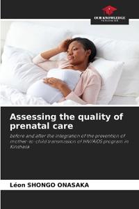 Assessing the quality of prenatal care
