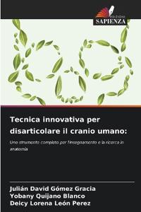Tecnica innovativa per disarticolare il cranio umano