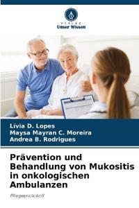 Prävention und Behandlung von Mukositis in onkologischen Ambulanzen