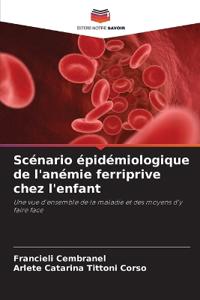 Scénario épidémiologique de l'anémie ferriprive chez l'enfant