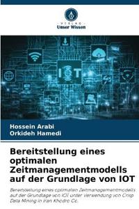 Bereitstellung eines optimalen Zeitmanagementmodells auf der Grundlage von IOT