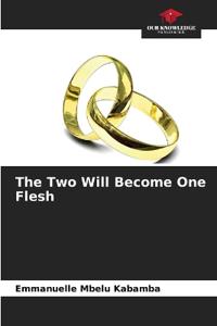 The Two Will Become One Flesh