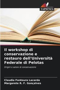 Il workshop di conservazione e restauro dell'Università Federale di Pelotas