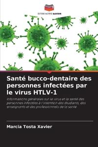 Santé bucco-dentaire des personnes infectées par le virus HTLV-1