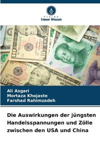 Die Auswirkungen der jüngsten Handelsspannungen und Zölle zwischen den USA und China