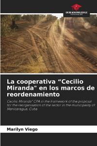 La cooperativa "Cecilio Miranda" en los marcos de reordenamiento