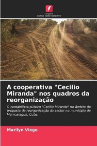 A cooperativa "Cecilio Miranda" nos quadros da reorganização