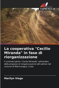 La cooperativa "Cecilio Miranda" in fase di riorganizzazione