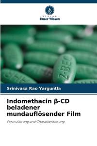 Indomethacin ß-CD beladener mundauflösender Film