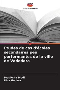 Études de cas d'écoles secondaires peu performantes de la ville de Vadodara