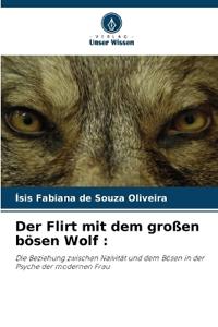 Der Flirt mit dem großen bösen Wolf