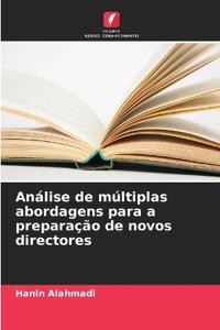 Análise de múltiplas abordagens para a preparação de novos directores