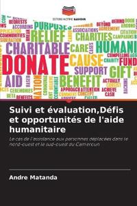 Suivi et évaluation, Défis et opportunités de l'aide humanitaire