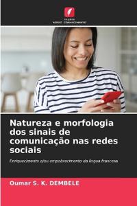 Natureza e morfologia dos sinais de comunicação nas redes sociais