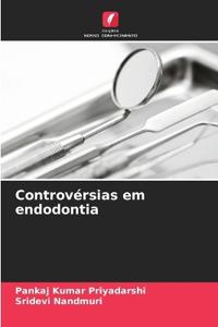 Controvérsias em endodontia