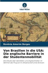 Von Brasilien in die USA